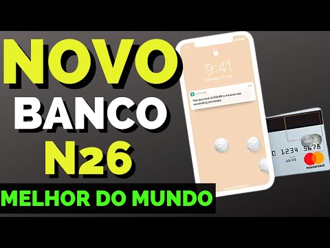 NOVO BANCO DIGITAL N26 O MELHOR DO MUNDO ESTA NO BRASIL